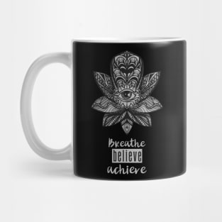 Breathe, Believe, Achieve Mug